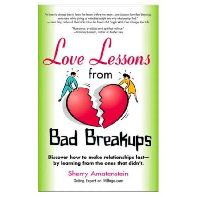Love Lessons from Bad Breakups