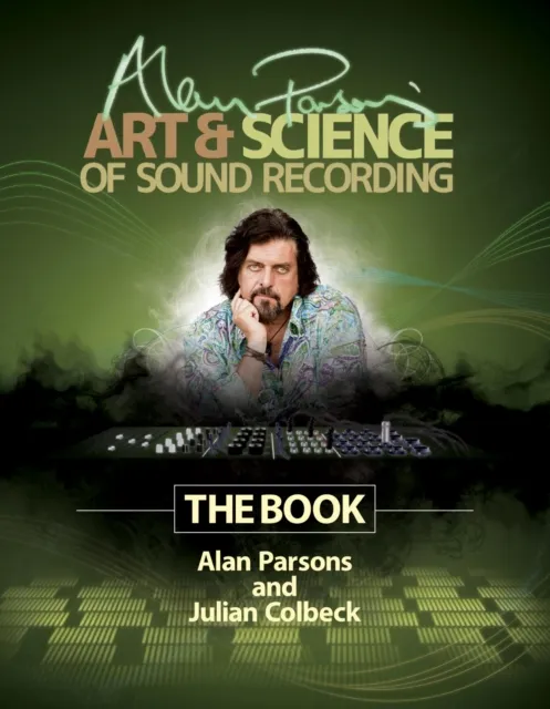 Alan Parsons' Art & Science of Sound Recording