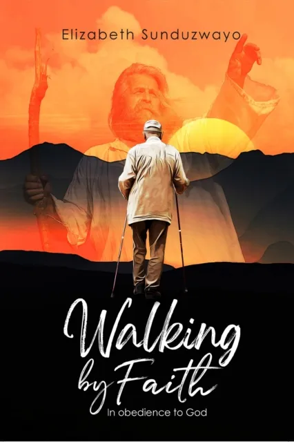 Walking By Faith In Obedience To God