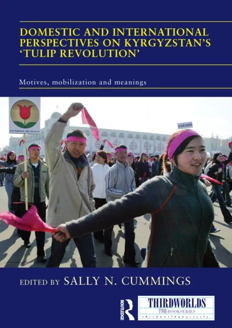 Domestic and International Perspectives on Kyrgyzstan's 'Tulip Revolution'