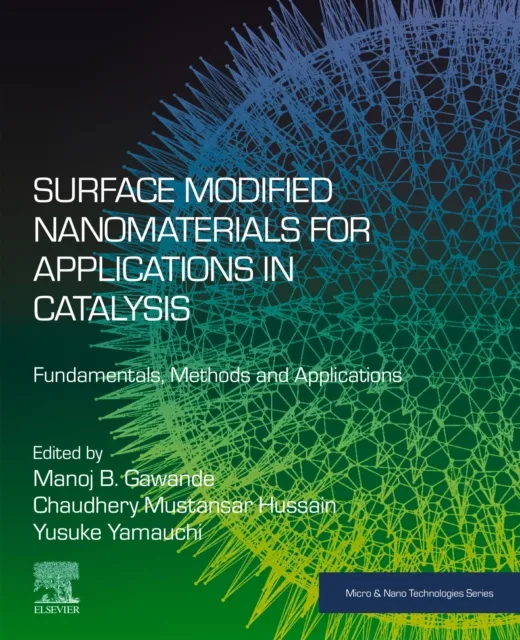 Surface Modified Nanomaterials for Applications in Catalysis