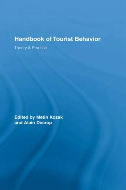 Handbook of Tourist Behavior