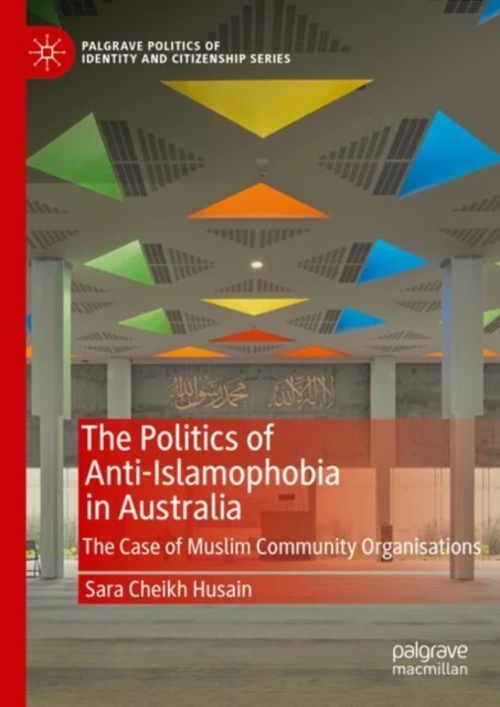 Politics of Anti-Islamophobia in Australia