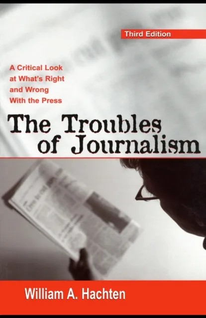 Troubles of Journalism