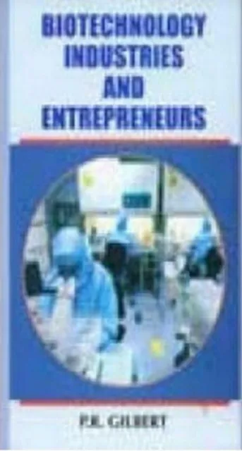 Biotechnology Industries and Entrepreneurs