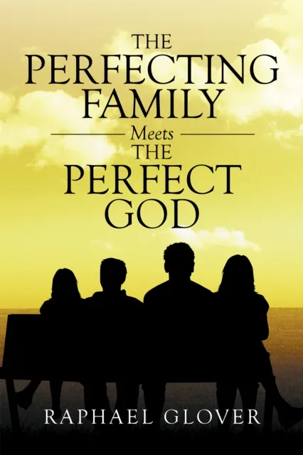 Perfecting Family Meets the Perfect God