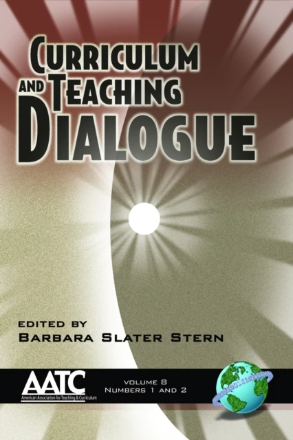 Curriculum and Teaching Dialogue Vol 8 1 & 2