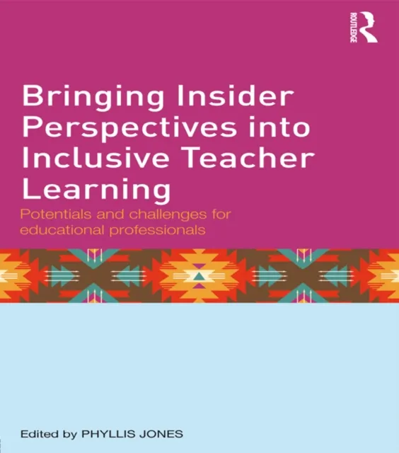 Bringing Insider Perspectives into Inclusive Teacher Learning