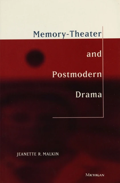 Memory-Theater and Postmodern Drama