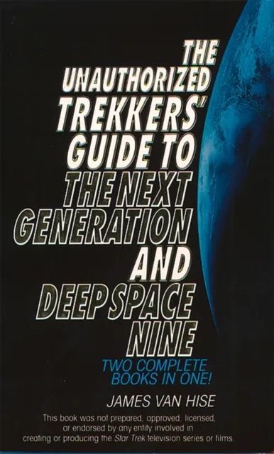Unauthorized Trekkers' Guide to the Next Generation and Deep Space Nine