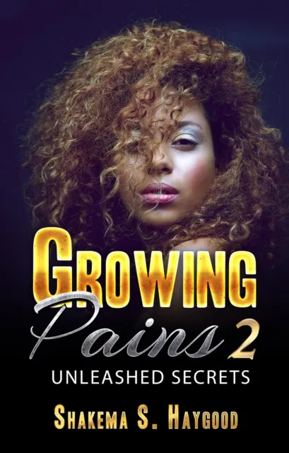 Growing Pains 2: Unleashed Secrets