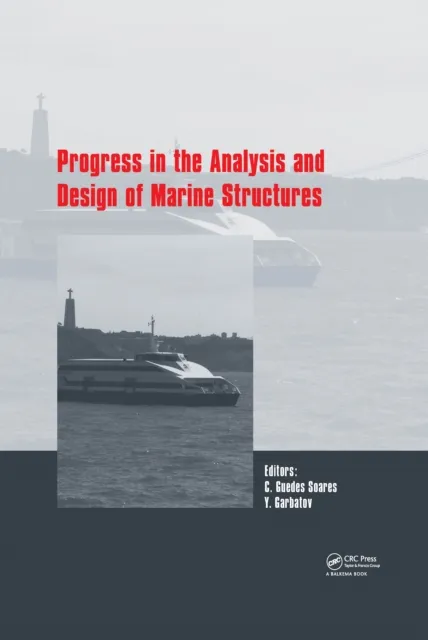 Progress in the Analysis and Design of Marine Structures