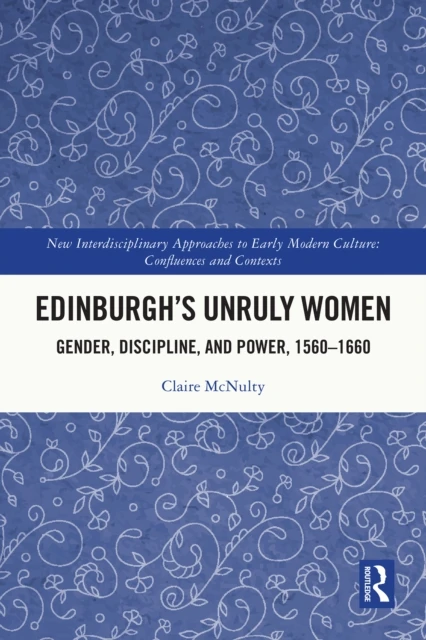 Edinburgh's Unruly Women