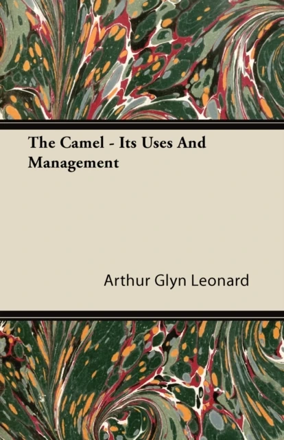 Camel - Its Uses and Management