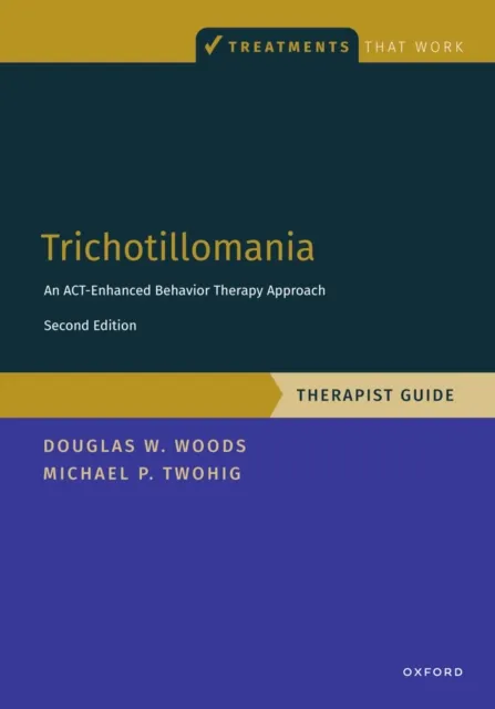 Trichotillomania: Therapist Guide