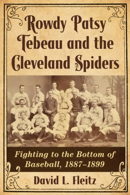 Rowdy Patsy Tebeau and the Cleveland Spiders