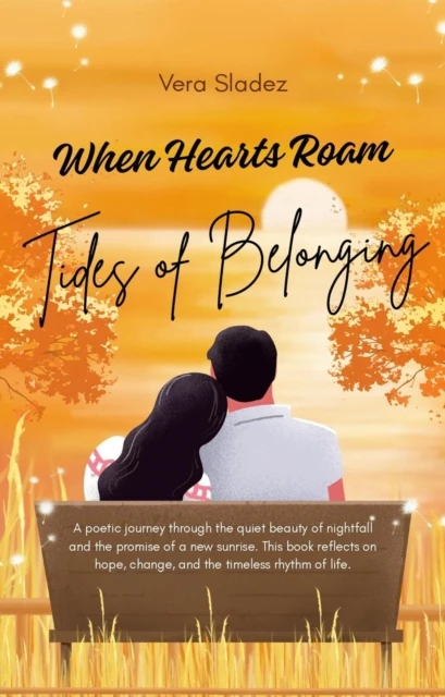 When Hearts Roam : Tides of Belonging