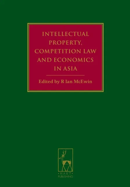 Intellectual Property, Competition Law and Economics in Asia