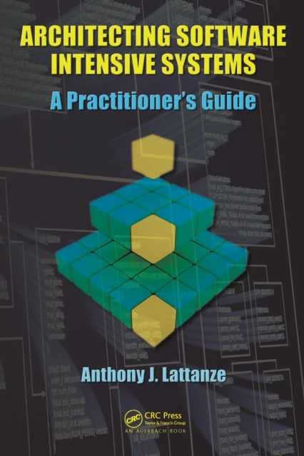 Architecting Software Intensive Systems