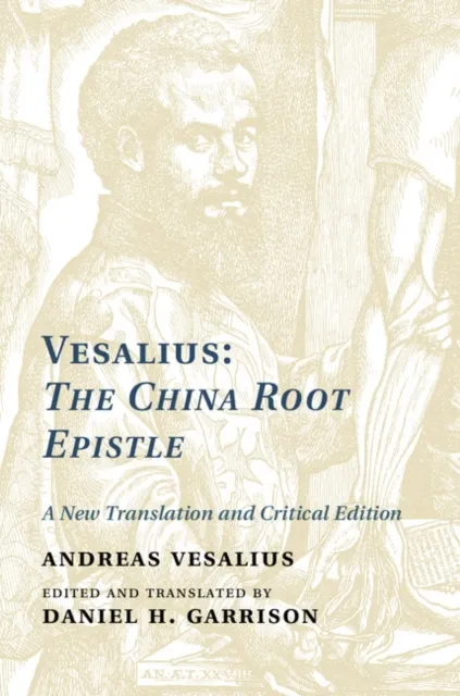 Vesalius: The China Root Epistle