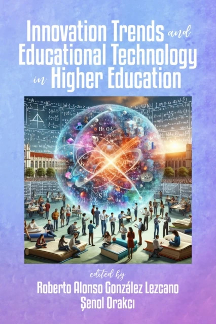 Innovation Trends and Educational Technology in Higher Education