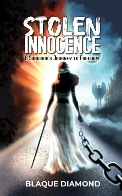 Stolen Innocence: a Survivor's Journey to Freedom