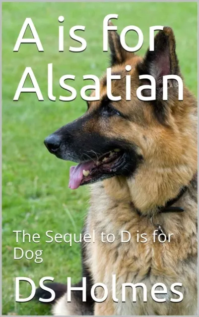 is for Alsatian