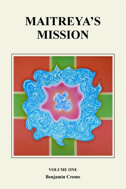 Maitreya's Mission: Volume One