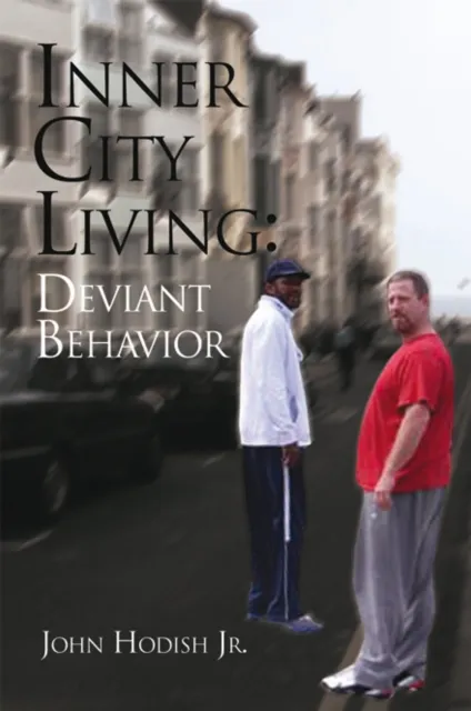 Inner City Living: Deviant Behavior