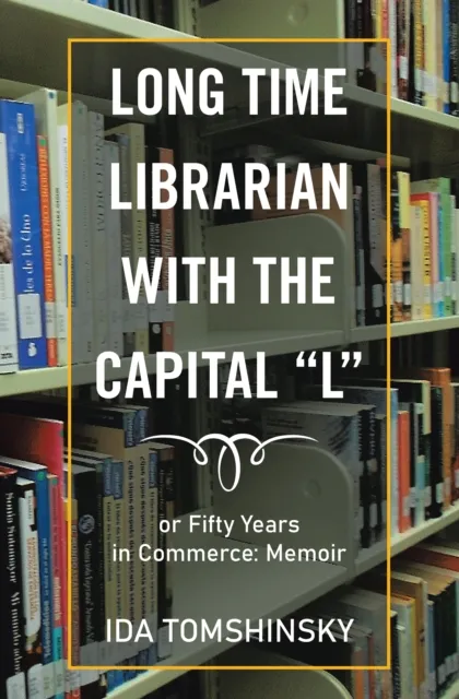 Long Time Librarian with the Capital "L"