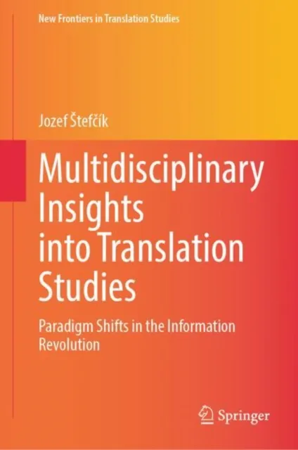 Multidisciplinary Insights into Translation Studies