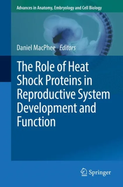 Role of Heat Shock Proteins in Reproductive System Development and Function