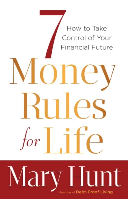 7 Money Rules for Life(R)