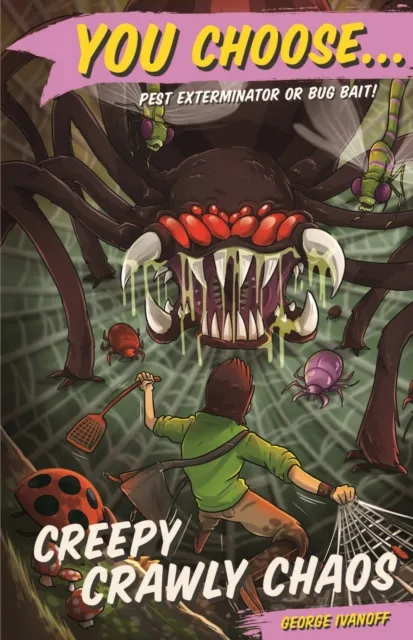 You Choose 11: Creepy Crawly Chaos