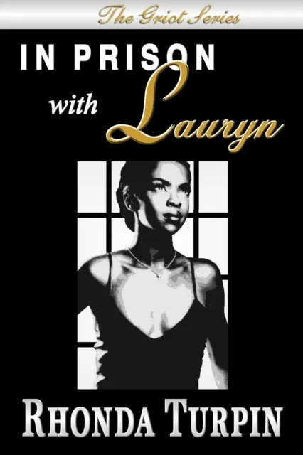In Prison with Lauryn
