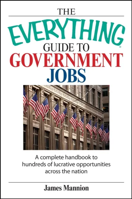 Everything Guide To Government Jobs