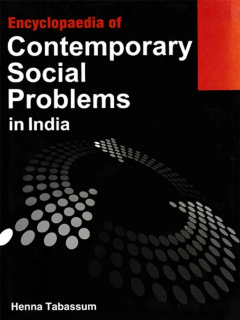 Encyclopaedia Of Contemporary Social Problems In India