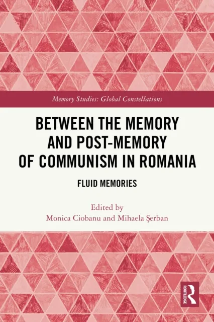 Between the Memory and Post-Memory of Communism in Romania