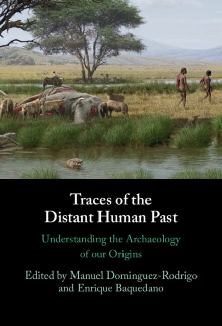 Traces of the Distant Human Past