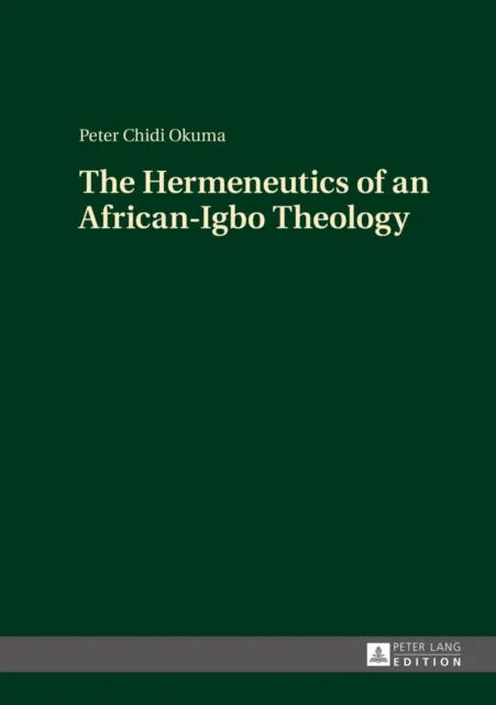 Hermeneutics of an African-Igbo Theology