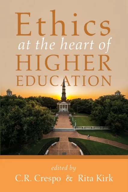 Ethics at the Heart of Higher Education