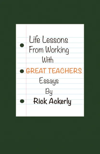 Life Lessons from Working with Great Teachers