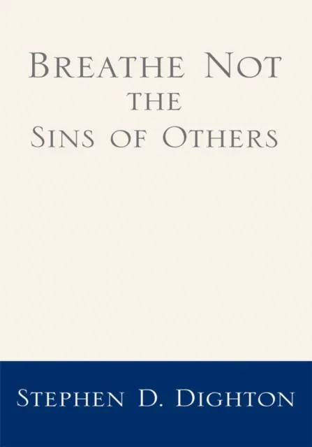 Breathe Not the Sins of Others