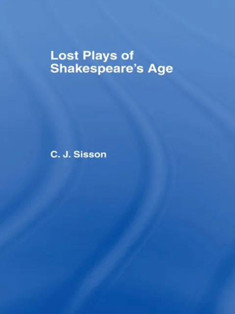 Lost Plays of Shakespeare S a Cb