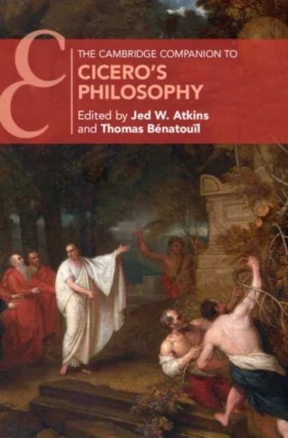 Cambridge Companion to Cicero's Philosophy