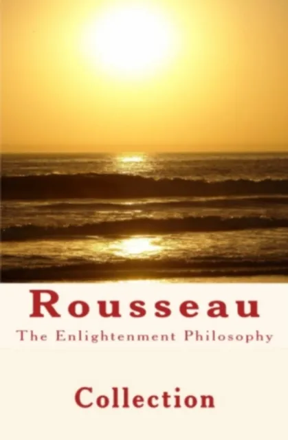 Enlightenment Philosophy: Rousseau