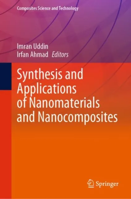 Synthesis and Applications of Nanomaterials and Nanocomposites