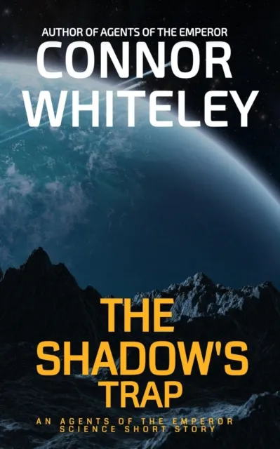 Shadow's Trap: An Agents of The Emperor Science Fiction Short Story