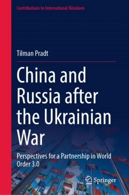 China and Russia after the Ukrainian War