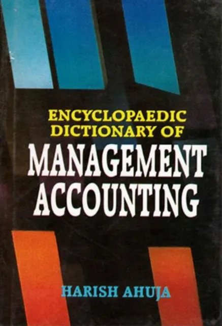 Encyclopaedic Dictionary of Management Accounting (L-Z)